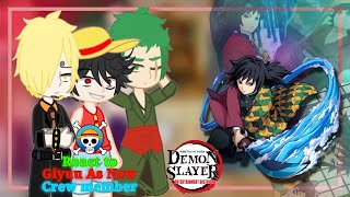 Straw hat react to Giyuu Tomioka as new crew Member || Watch 2x || React to Demon slayer || react to