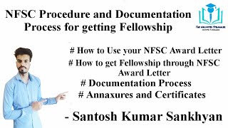 NFSC Procedure and Documentation Process for getting Fellowship | Annexures | Santosh Kumar Sankhyan