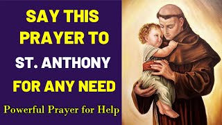 Prayer to St. Anthony |POWERFUL 9 DAYS NOVENA PRAYER TO ST. ANTHONY for ANY NEED