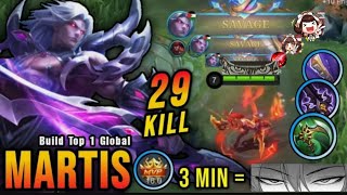 3x SAVAGE + 2x MANIAC!! Martis Beast Mode Insane 29 Kills!! - Build Top 1 Global Martis ~ MLBB