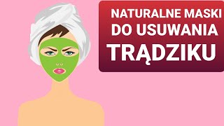 6 naturalnych masek na twarz do usuwania trądziku