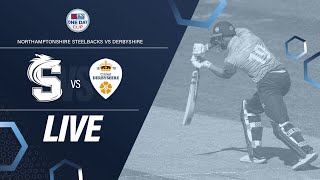 🔴 LIVE  |  Steelbacks v Derbyshire | Metro Bank One Day Cup