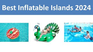 Top 10 Best Inflatable Islands in 2024