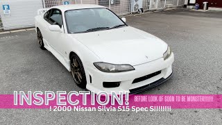 I inspected a 2000 S15 Silvia Spec S