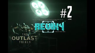 THE OUTLAST TRIALS™: CO-OP | HORROR [🔴LIVE] "DON'T JINX US." | #2