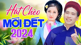 12 Bài Song Ca Hát Chèo Mới Đét 2024 Minh Phương Đăng Kiên