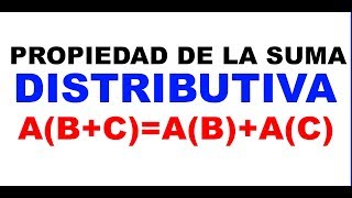 Propiedad Distributiva de la Suma