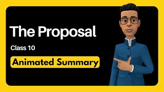 The Proposal Class 10 summary