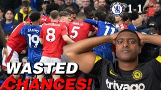 WASTED CHANCES!  | CHELSEA 1-1 NOTTINGHAM FOREST LIVE REVIEW