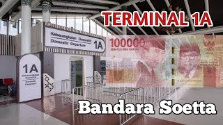 Terminal 1A Keberangkatan Bandara Soekarno-Hatta