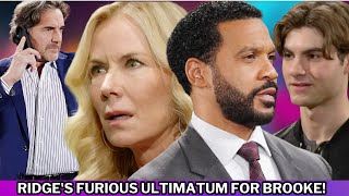 Bold And Beautiful: Ridge's Furious Ultimatum for Brooke, Justin's Secret Clean-Up & Remy's Magic!