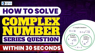 How to solve Complex Number Series UGC NET 2024 Question within 30 Seconds | IFAS