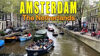 COME EXPLORE AMSTERDAM WITH US IN 4K !| CHARMING AND ROMANTIC CITY