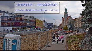 OLSZTYN INWESTYCJE - relacja z budowy sieci tramwajowej 2015 03 28