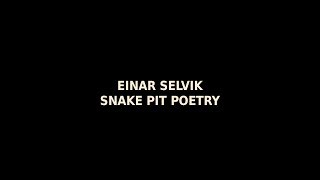 VIKINGS SONG - EINAR SELVIK -- SNAKE PIT POETRY | RAGNAR TRIBUTE | HD