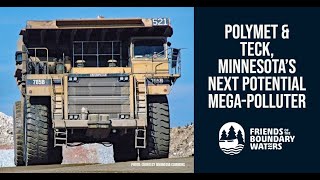 Polymet & Teck - Minnesota's Next Potential Mega-Polluter