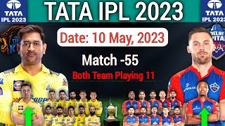 IPL 2023 | Chennai Super Kings vs Delhi Capitals | CSK Vs DC Both Team Final Playing 11