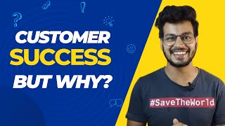 The Importance of Investing in CUSTOMER SUCCESS- In Hindi