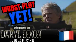 TWD: Daryl Dixon The Book Of Carol Season 2 - Worst Plot Ever!! EXPLAINED