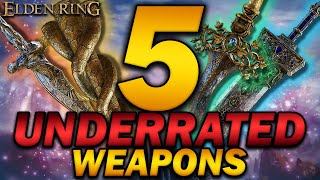 "5 of the MOST UNDERRATED Weapons in Elden Ring!" - Fun & OP Weapons you NEED to Try!