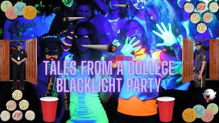 Tales From A College Blacklight Party