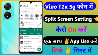 Vivo T2x 5g Smart Spilt Screen Setting Kaise On Karen || Ek Shath Do App Use Karen || Smart Spilt