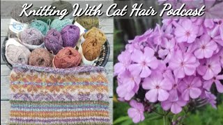 Ep. 46: Nutiden Ranunculus plans + WIPs & solar dyeing updates // Knitting With Cat Hair Podcast