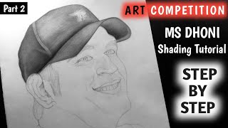 MS DHONI SHADING TUTORIAL | Art Competition | Shading Tutorial Step By Step