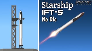 Starship IFT-5 No Dlc Flight Test in Spaceflight Simulator SFS #sfs #rocket #viral