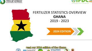 Ghana 2024 Fertilizer Statistics Overview