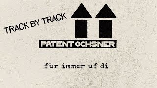 PATENT OCHSNER – Track By Track #5