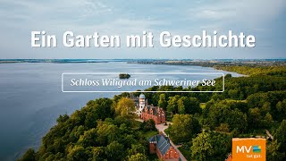 Die wechselhafte Geschichte vom Schlosspark Wiligrad am Schweriner See