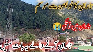 Naran latest update ||Naran today weather