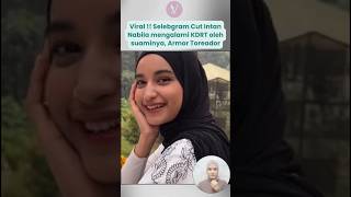 VIRAL KASUS KDRT SELEBGRAM CUT INTAN NABILA ‼️❌ #kdrt #cutintannabila #vforviral