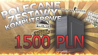 Archiwum - 2018r Polecane zestawy komputerowe - PC za 1500zł (Tani komputer do Fortnite CS GO)