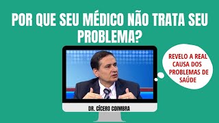 Revelado a causa dos  problemas de saúde | Dr. Cícero Coimbra