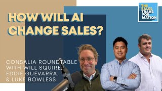 #136 – Consalia Roundtable: How will AI change sales?