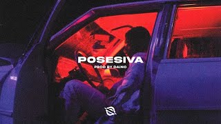 POSESIVA | Instrumental De Reggaeton SAD | Feid Type Beat 2024