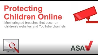 Protecting children online: new monitoring work from the ASA