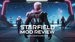 Starfield Mod Review: Midas Manor - The Luxury Space Home I've Always Wanted