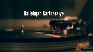 Hallelujah Kartharaiye