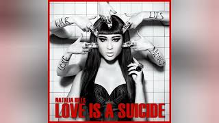 Love Is A Suicide - Natalia Kills (Male Version)