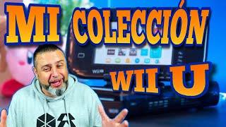 MI COLECCIÓN de WII U 2022