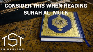 Consider This When Reading Surah Al-Mulk