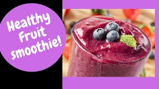 How To Make a fruit Smoothie||Healthy Fruit Smoothie||Fruit Smoothies