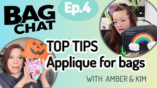 Top tips Applique for bags with Amber & Kim | Bag Chat Episode 4.