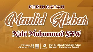 PERINGATAN MAULID NABI BESAR MUHAMMAD SAW PONPES NURUL MUHIBBIN PUTRI || 08 OKT 2023