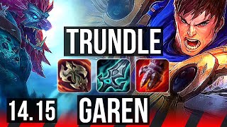 TRUNDLE vs GAREN (TOP) | Rank 5 Trundle, 11/3/6 | EUW Grandmaster | 14.15