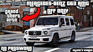 MERCEDES-BENZ 2019 G63 AMG G-WAGON MOD DFF ONLY NO PASSWORD FOR GTA SAN ANDREAS MOBILE | LATEST 2021