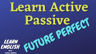 Active Voice and Passive Voice| Future Perfect|Learn English Grammar